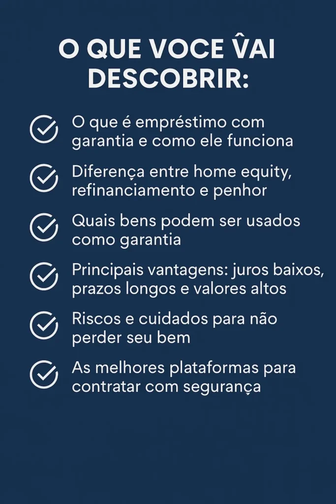 Checklist com os principais tópicos do artigo sobre empréstimos com garantia, incluindo vantagens, riscos e plataformas