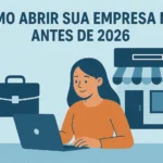Como Abrir Sua Empresa MEI Antes de 2026